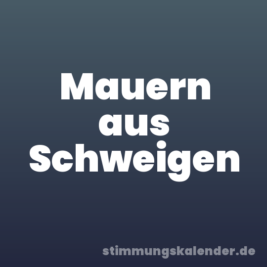 Mauern aus Schweigen