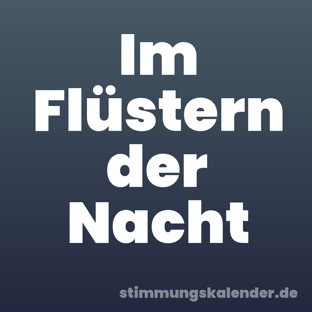 Im Flüstern der Nacht