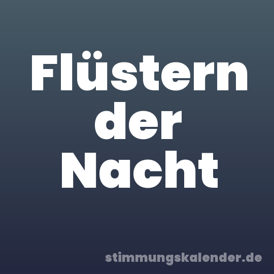 Flüstern der Nacht