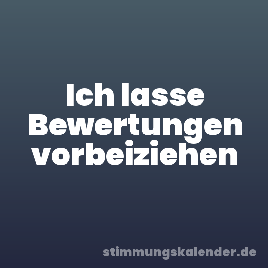 Ich lasse Bewertungen vorbeiziehen