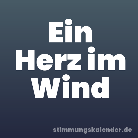 Ein Herz im Wind