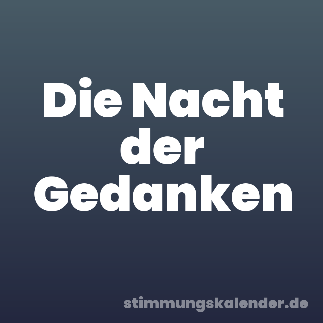 Die Nacht der Gedanken