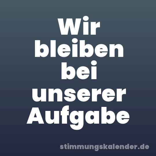 Wir bleiben bei unserer Aufgabe