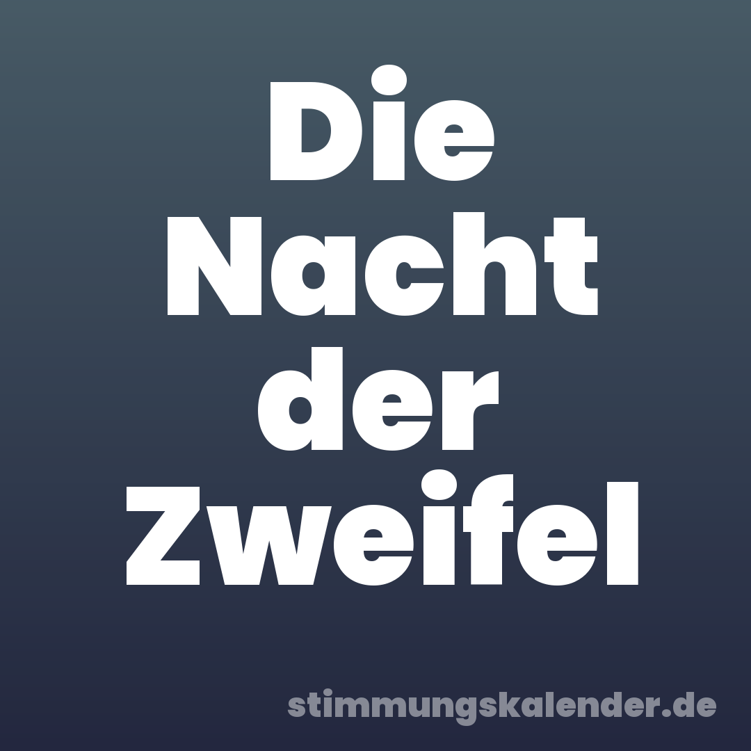 Die Nacht der Zweifel