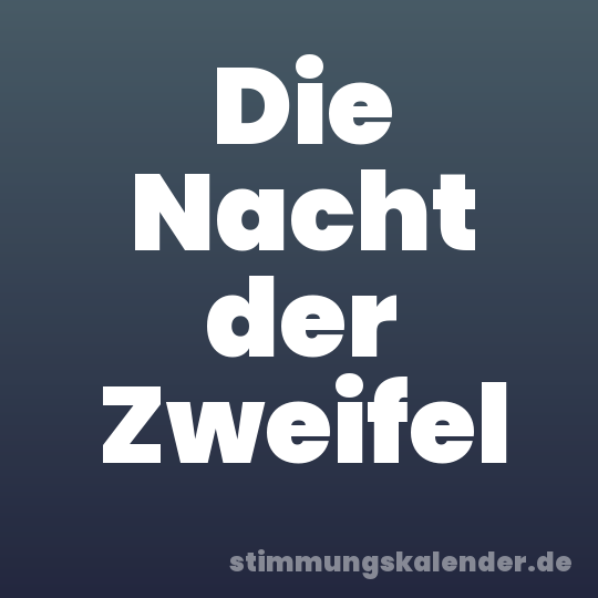 Die Nacht der Zweifel