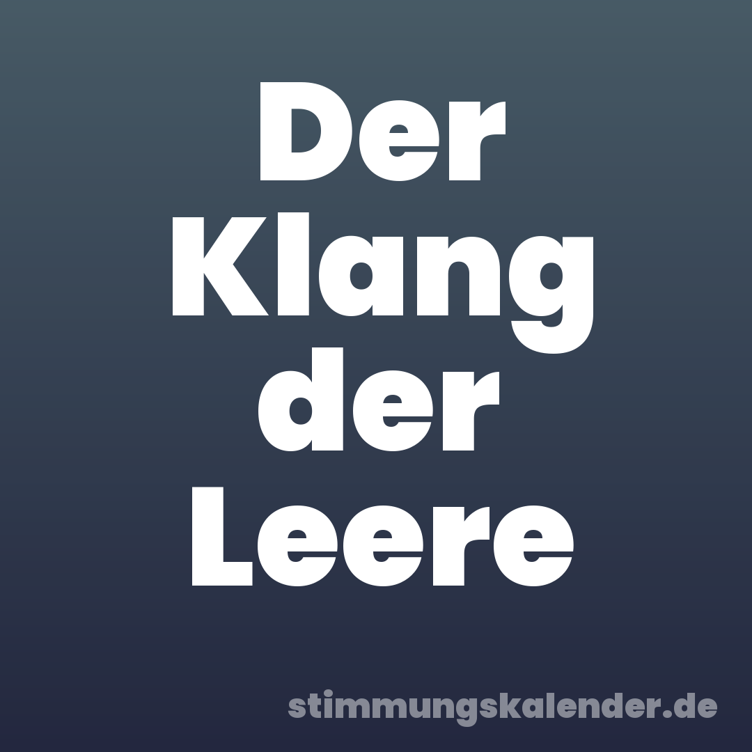Der Klang der Leere