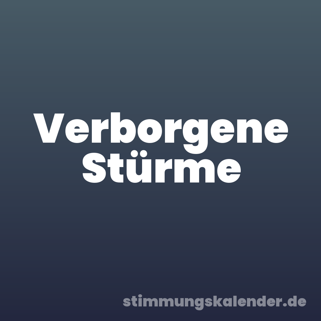 Verborgene Stürme