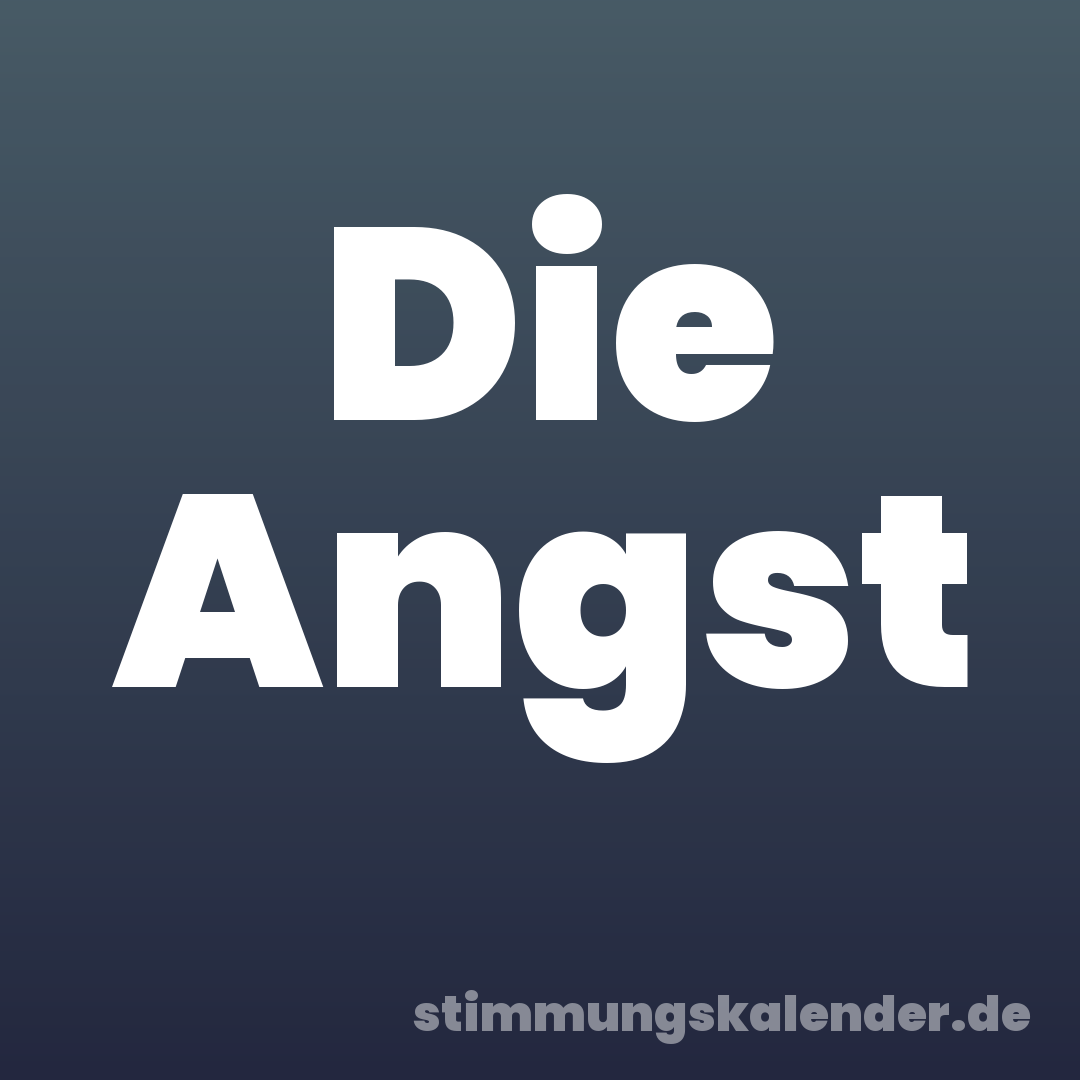 Die Angst