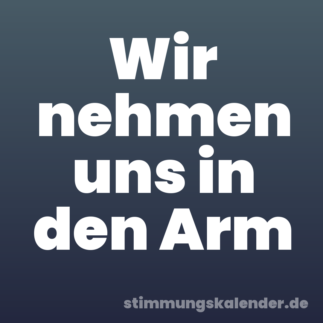 Wir nehmen uns in den Arm