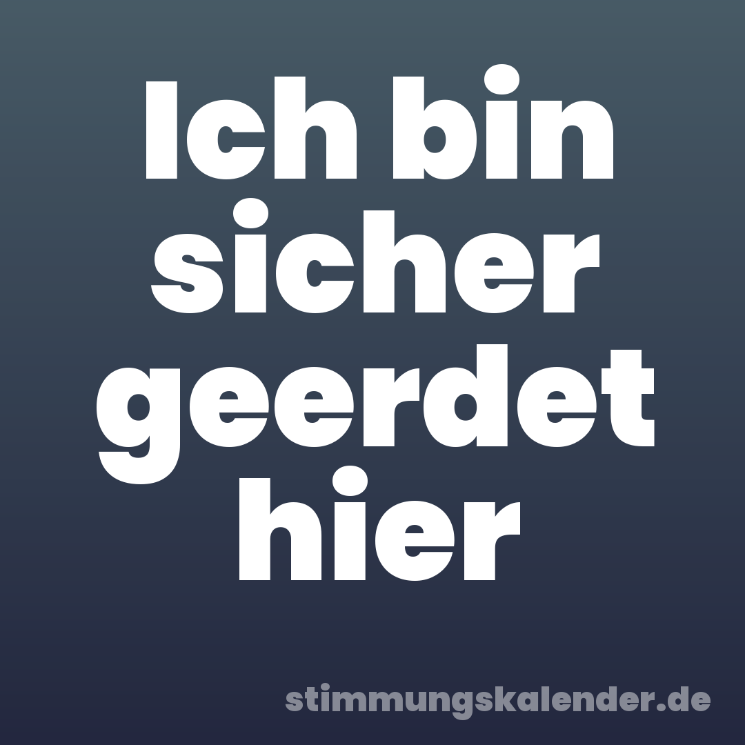 Ich bin sicher geerdet hier
