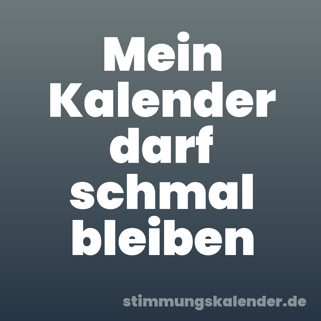 Mein Kalender darf schmal bleiben