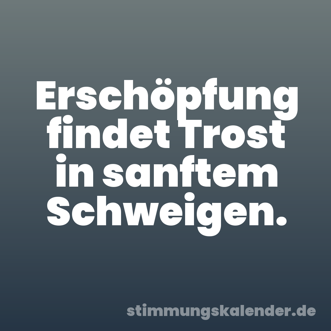 Erschöpfung findet Trost in sanftem Schweigen.