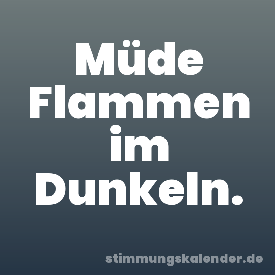 Müde Flammen im Dunkeln.