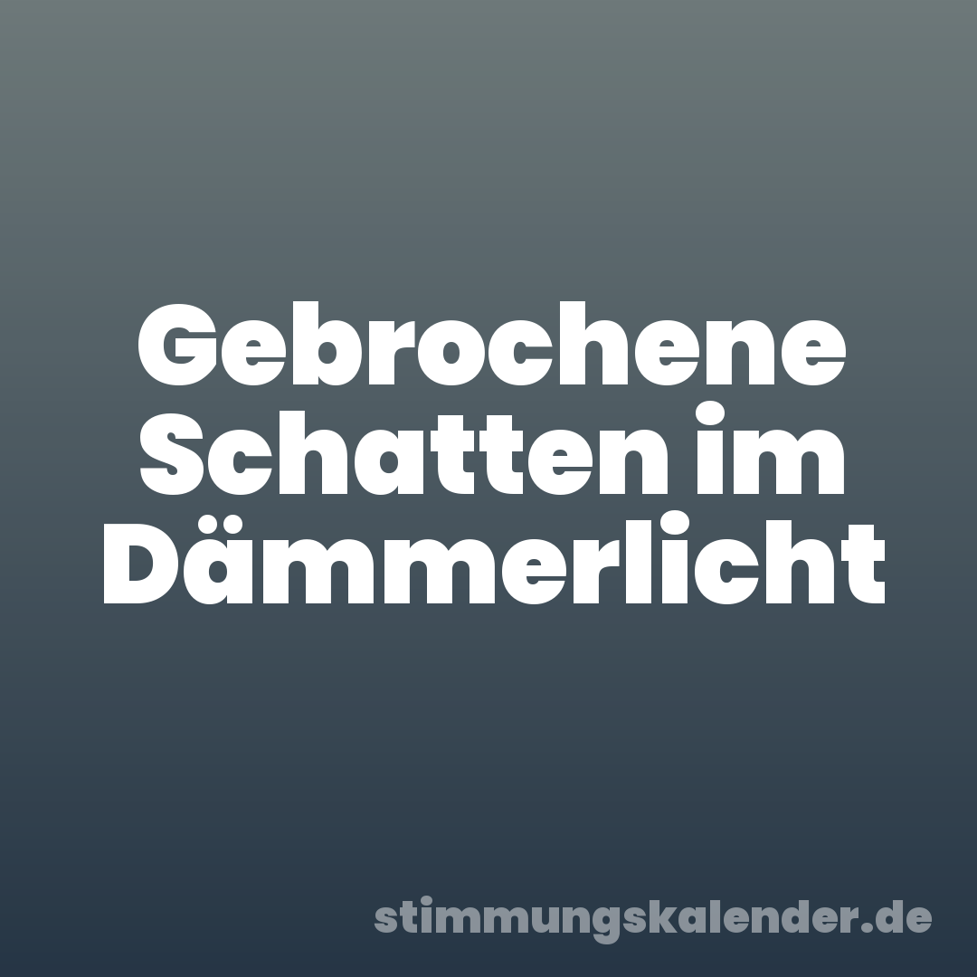 Gebrochene Schatten im Dämmerlicht