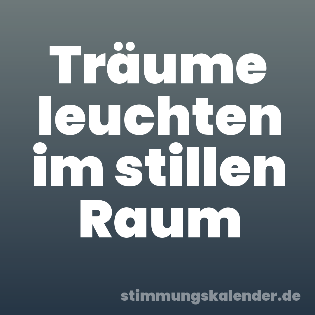 Träume leuchten im stillen Raum