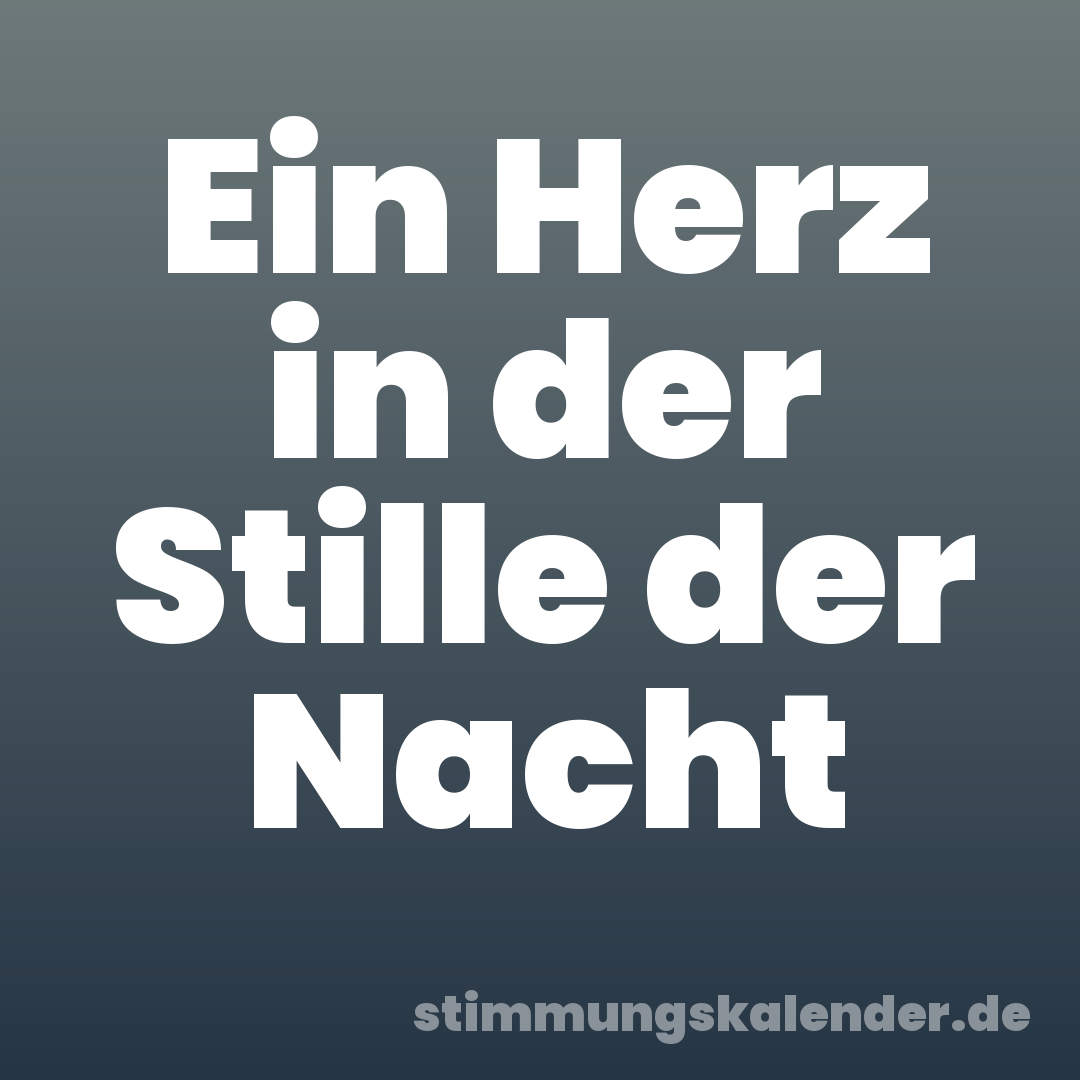 Ein Herz in der Stille der Nacht