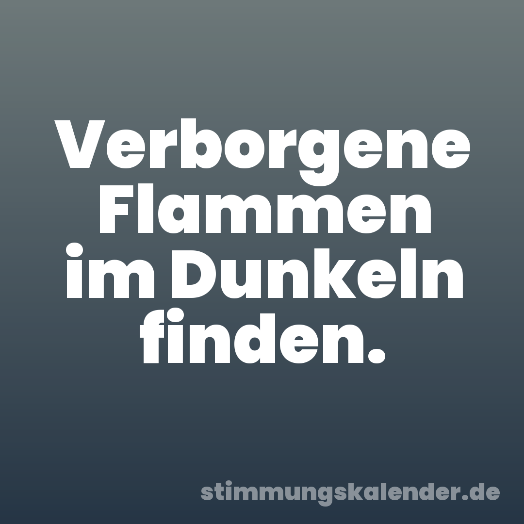 Verborgene Flammen im Dunkeln finden.