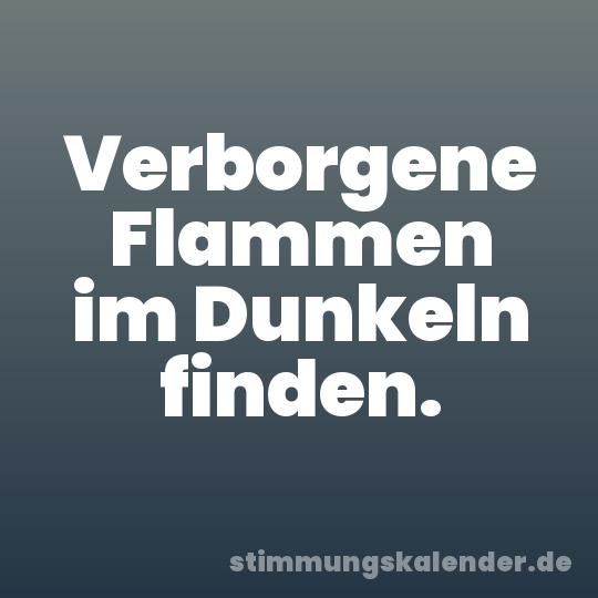 Verborgene Flammen im Dunkeln finden.