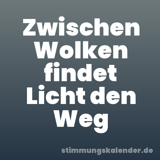 Zwischen Wolken findet Licht den Weg