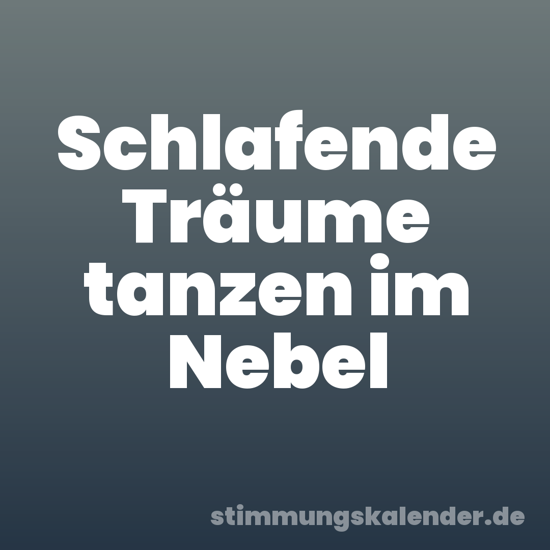 Schlafende Träume tanzen im Nebel