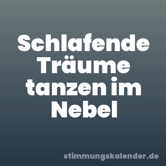 Schlafende Träume tanzen im Nebel