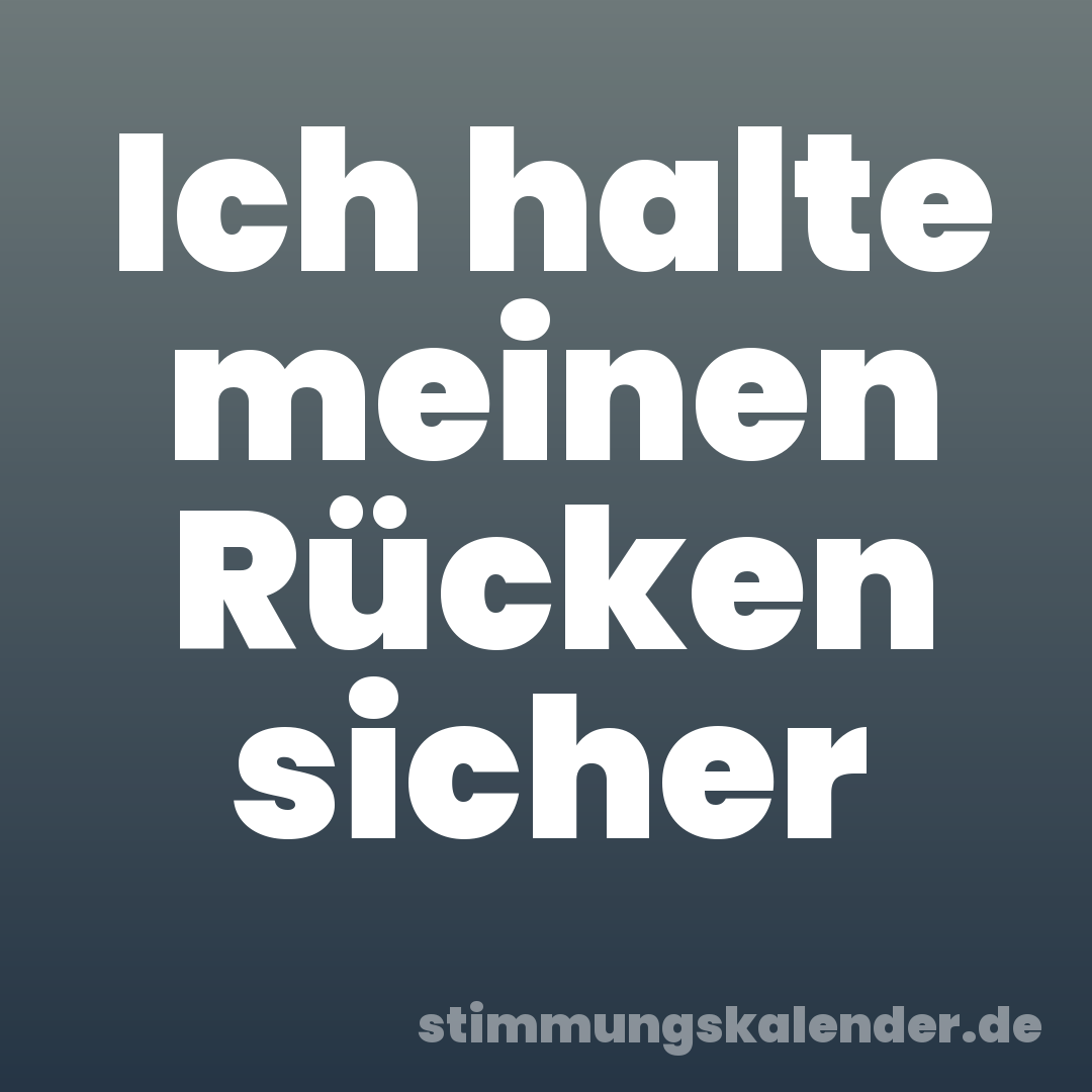 Ich halte meinen Rücken sicher
