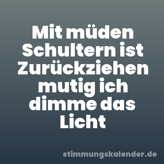 Mit müden Schultern ist Zurückziehen mutig ich dimme das Licht