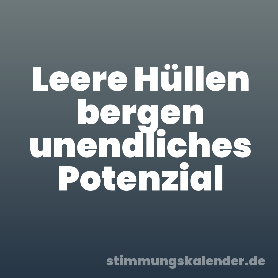 Leere Hüllen bergen unendliches Potenzial