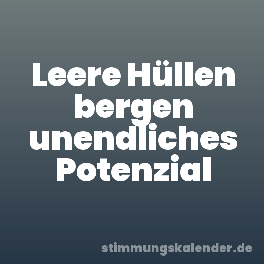 Leere Hüllen bergen unendliches Potenzial