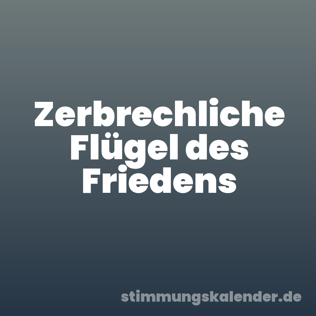 Zerbrechliche Flügel des Friedens