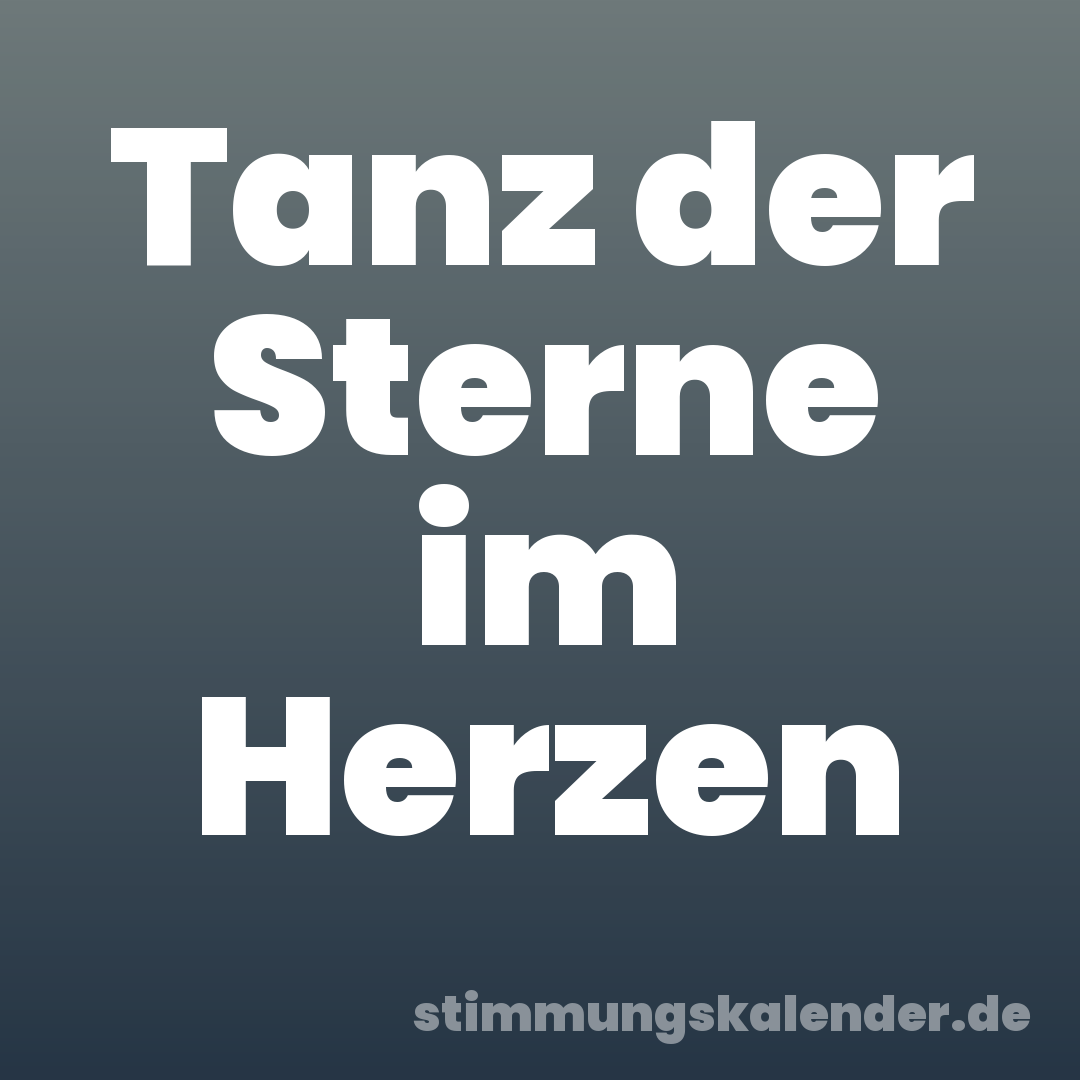 Tanz der Sterne im Herzen