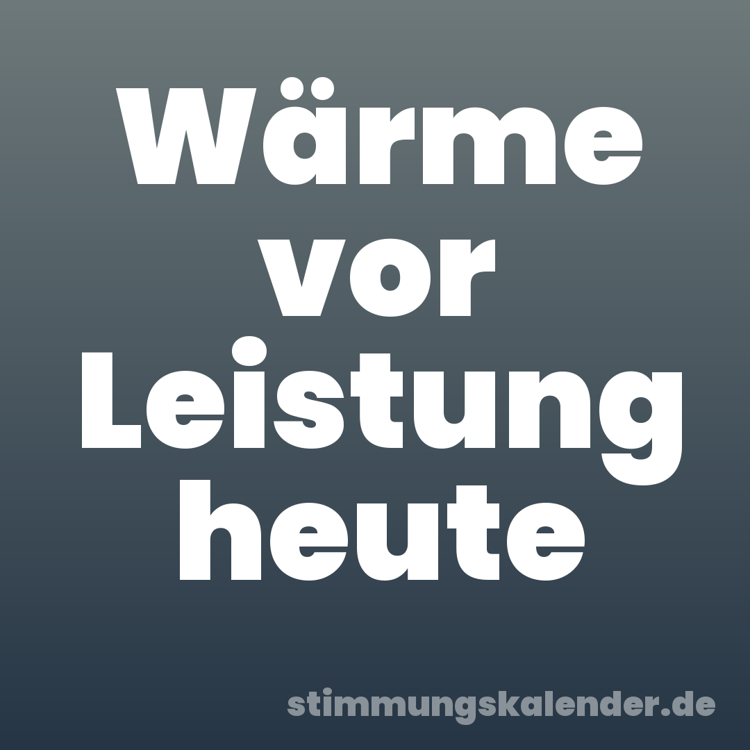 Wärme vor Leistung heute