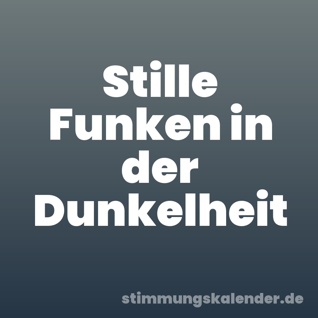 Stille Funken in der Dunkelheit