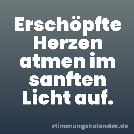 Erschöpfte Herzen atmen im sanften Licht auf.