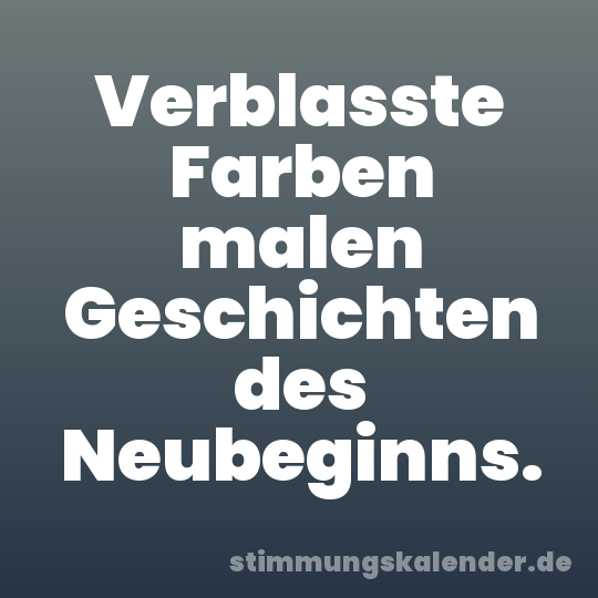Verblasste Farben malen Geschichten des Neubeginns.