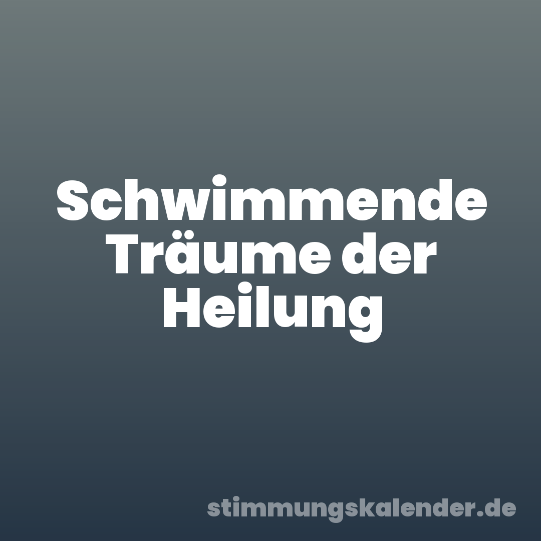 Schwimmende Träume der Heilung