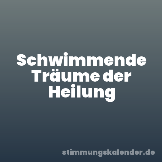 Schwimmende Träume der Heilung
