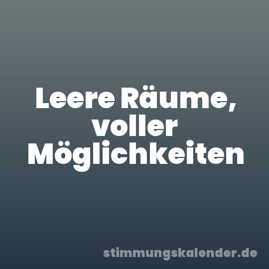 Leere Räume, voller Möglichkeiten