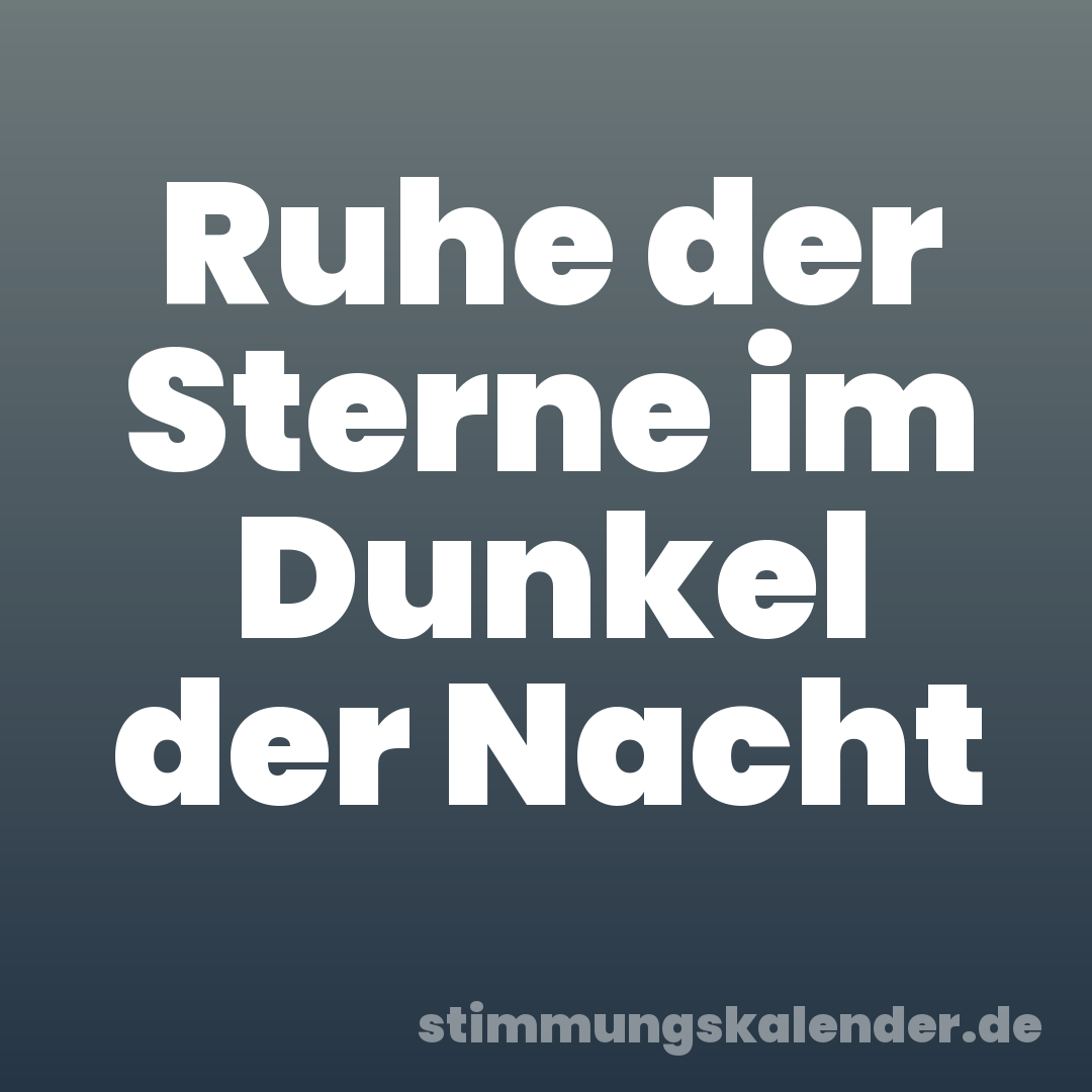 Ruhe der Sterne im Dunkel der Nacht