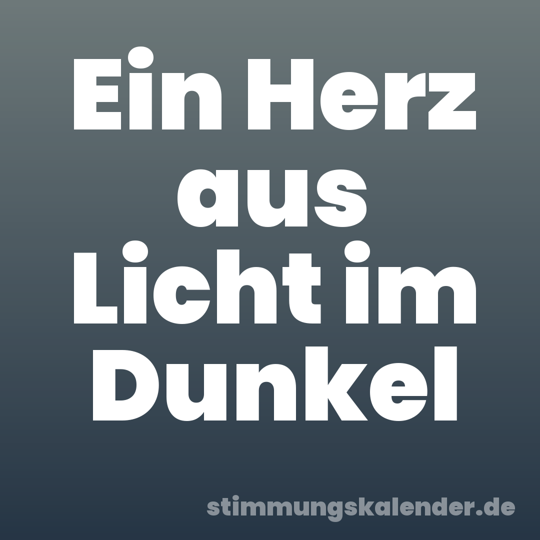Ein Herz aus Licht im Dunkel