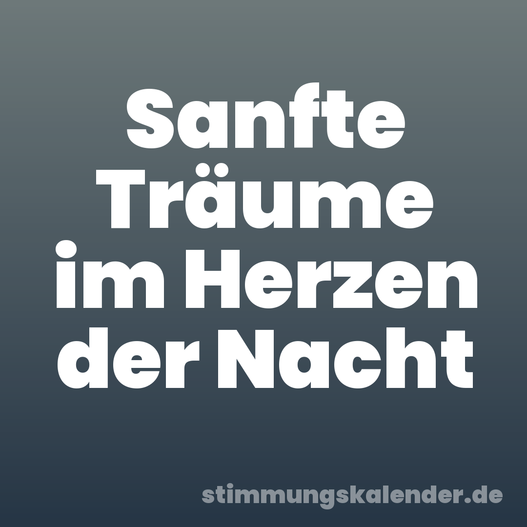 Sanfte Träume im Herzen der Nacht