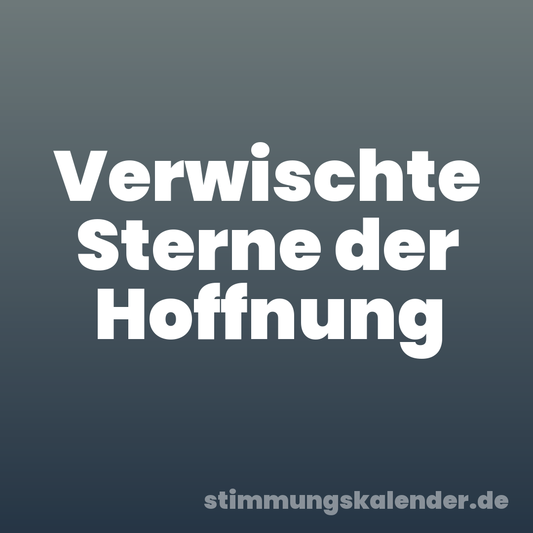 Verwischte Sterne der Hoffnung