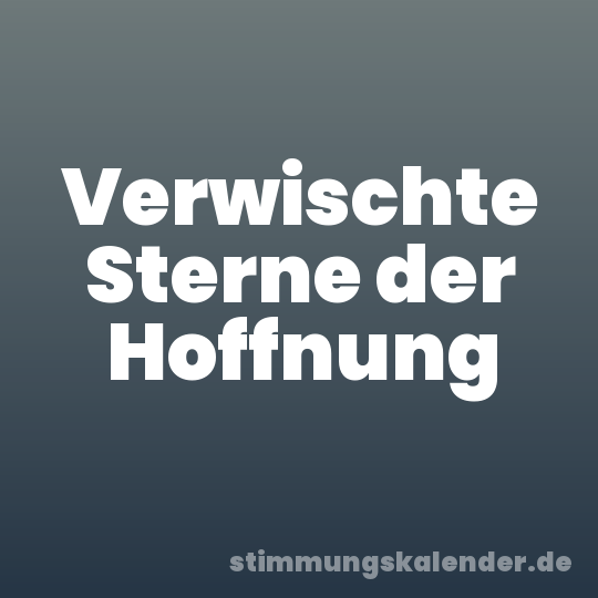 Verwischte Sterne der Hoffnung