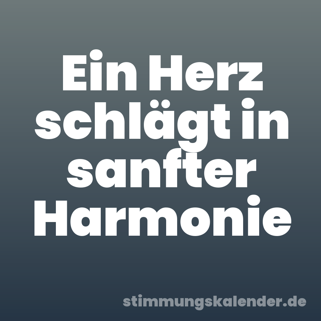 Ein Herz schlägt in sanfter Harmonie