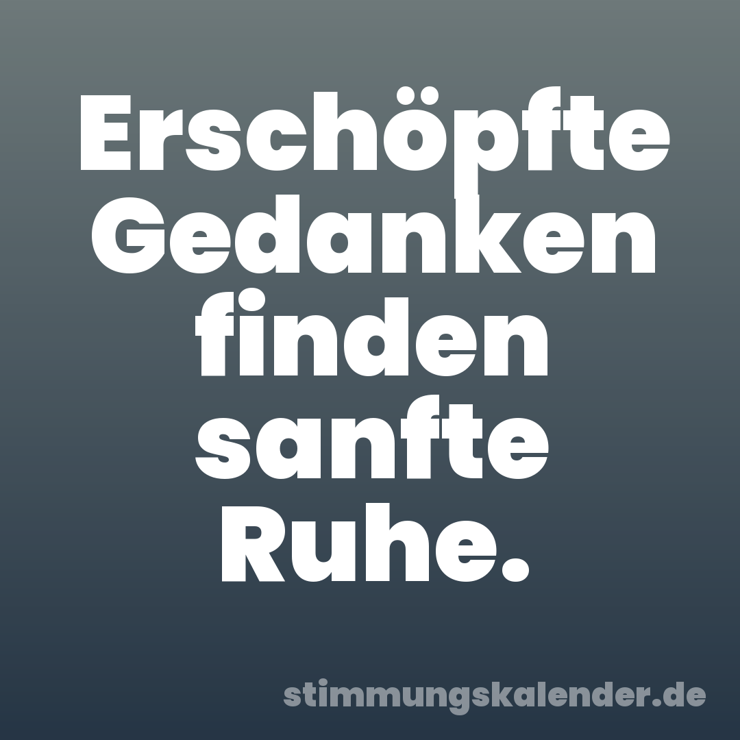 Erschöpfte Gedanken finden sanfte Ruhe.