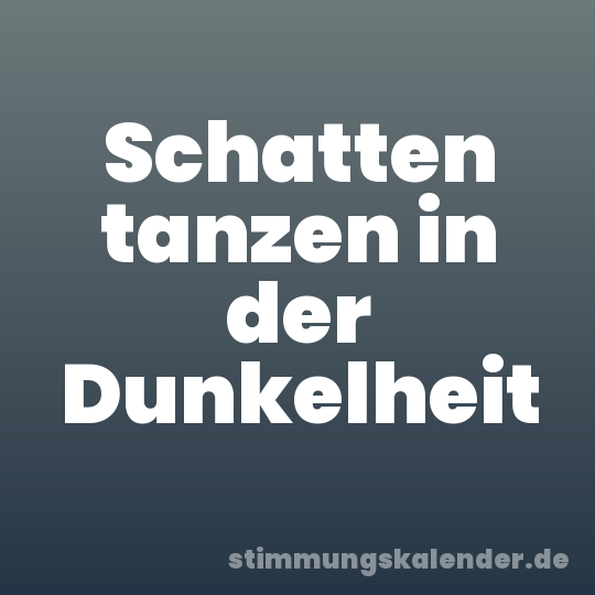 Schatten tanzen in der Dunkelheit