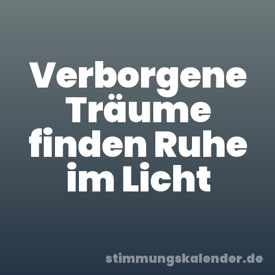 Verborgene Träume finden Ruhe im Licht
