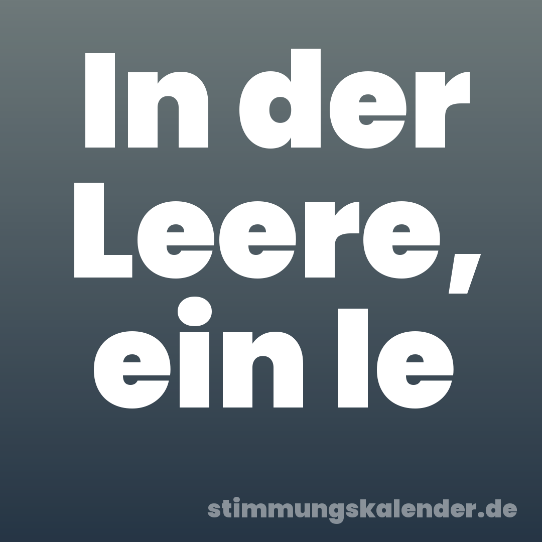 In der Leere, ein le