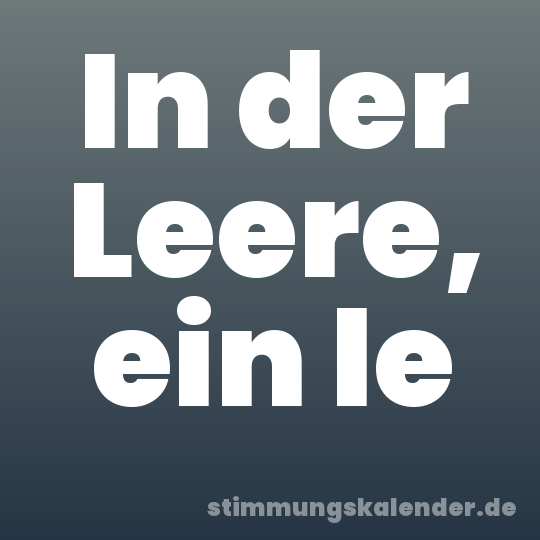 In der Leere, ein le
