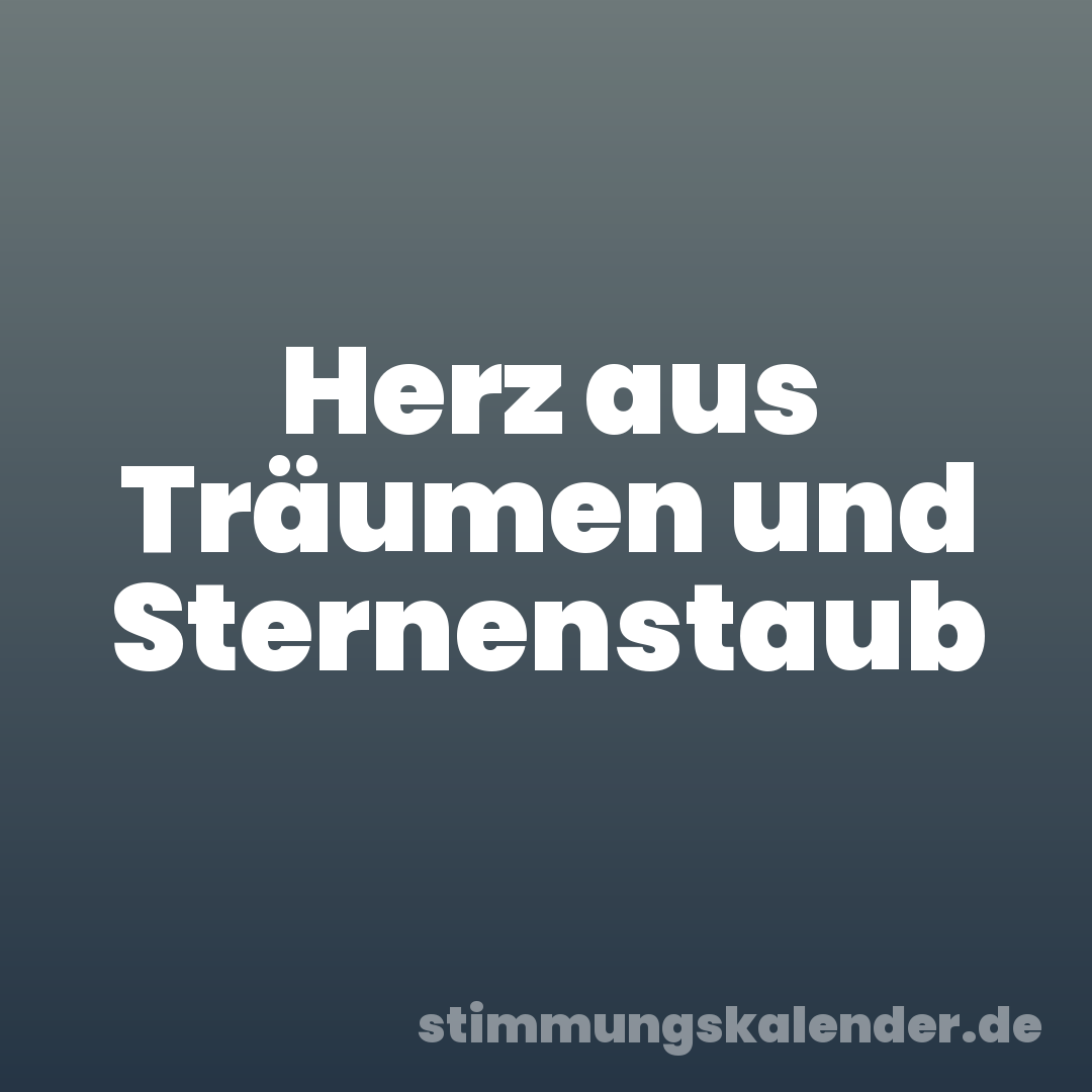 Herz aus Träumen und Sternenstaub